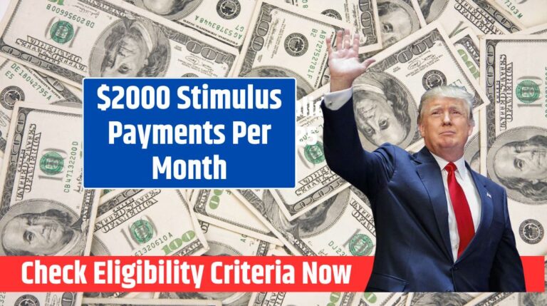 $2000 Stimulus Payments Per Month Check Eligibility Criteria & Payment Dates