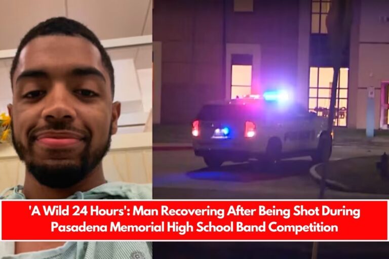 'A Wild 24 Hours': Man Recovering After Being Shot During Pasadena Memorial High School Band Competition