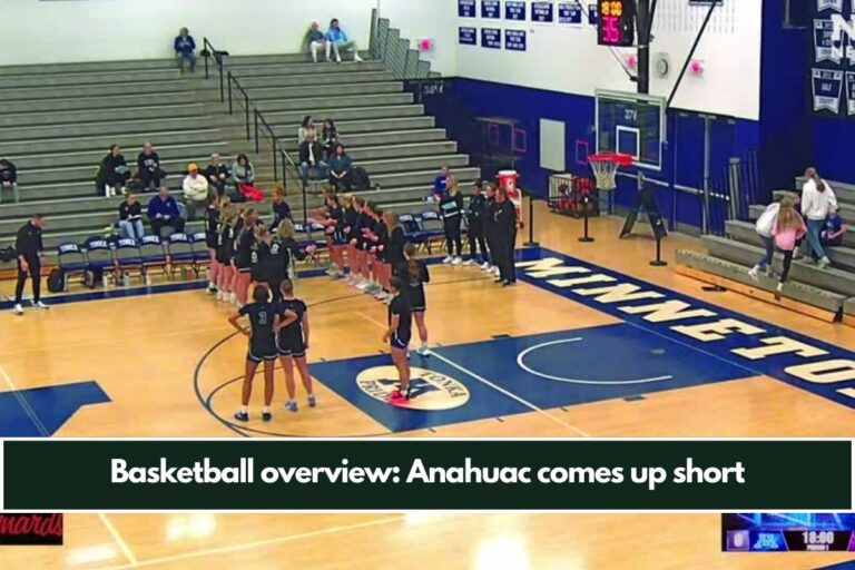 Basketball overview: Anahuac comes up short