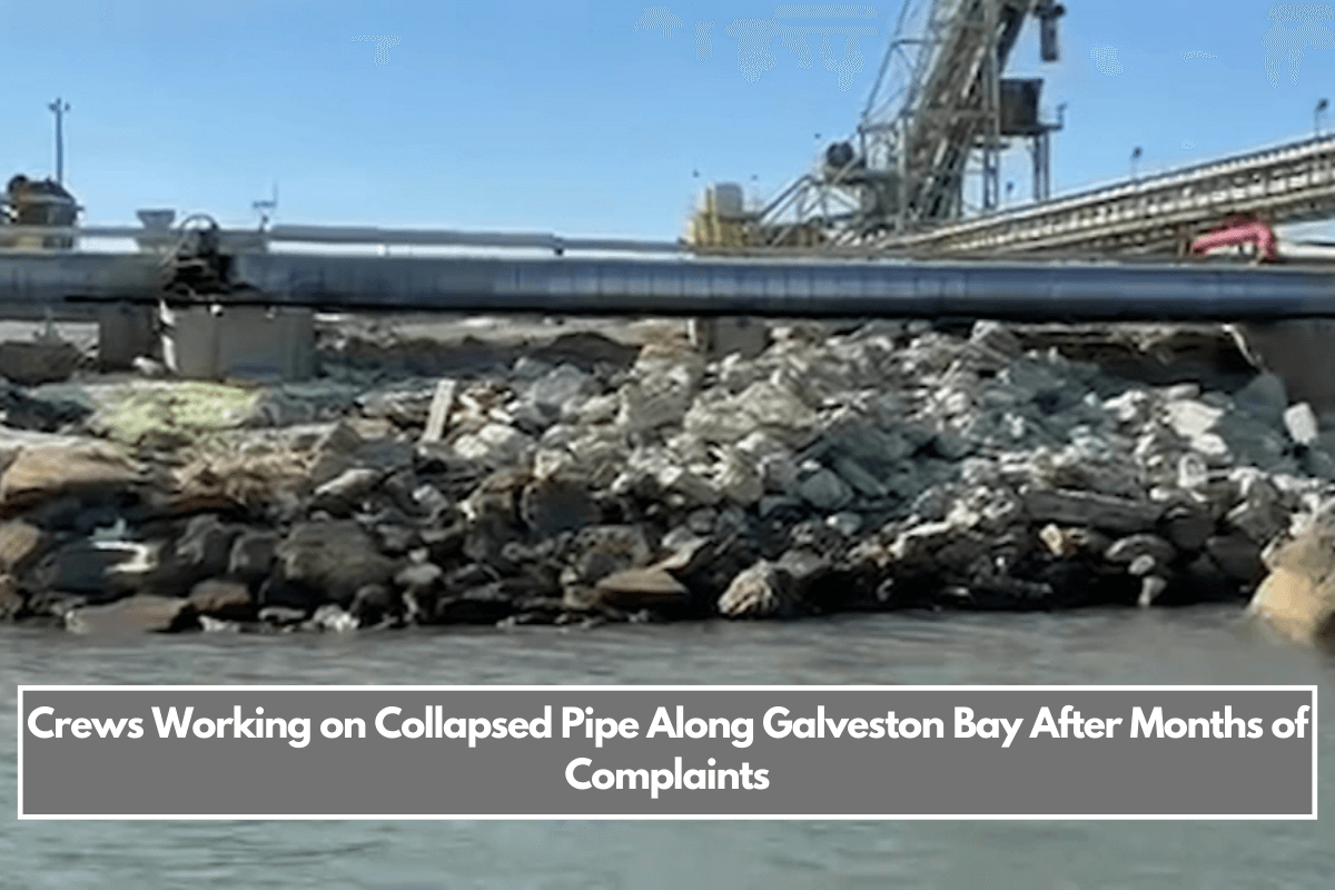 Crews Working on Collapsed Pipe Along Galveston Bay After Months of Complaints