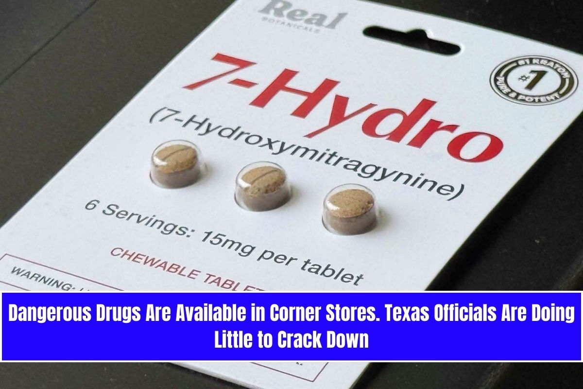 Dangerous Drugs Are Available in Corner Stores. Texas Officials Are Doing Little to Crack Down