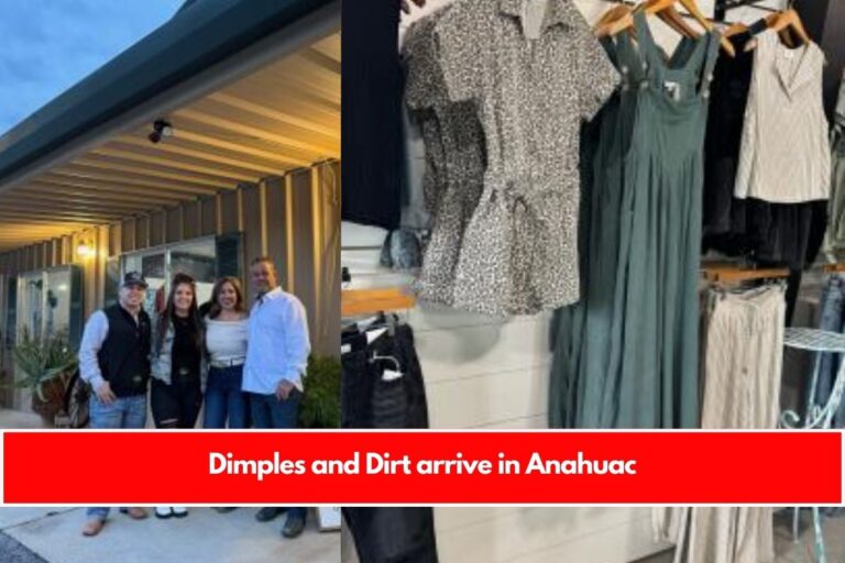 Dimples and Dirt arrive in Anahuac