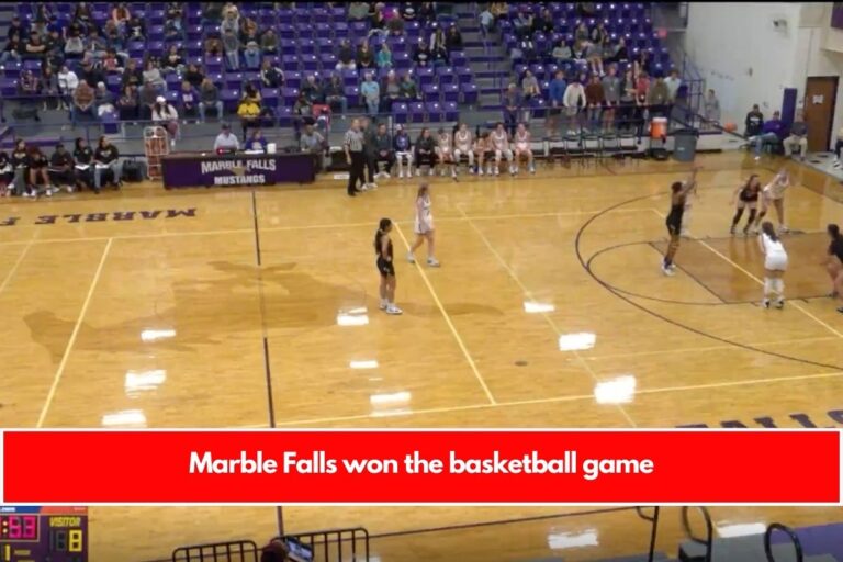 Marble Falls won the basketball game