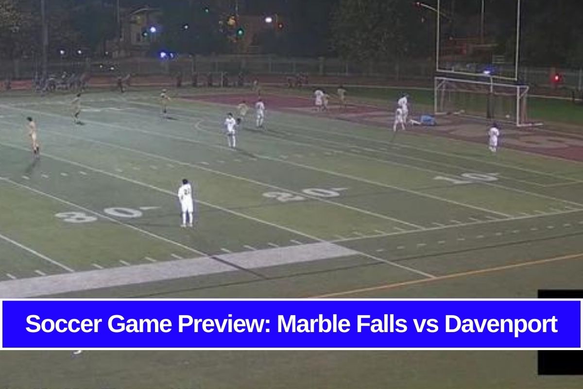 Soccer Game Preview: Marble Falls vs Davenport