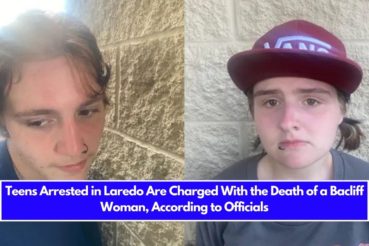 Teens Arrested in Laredo Are Charged With the Death of a Bacliff Woman, According to Officials