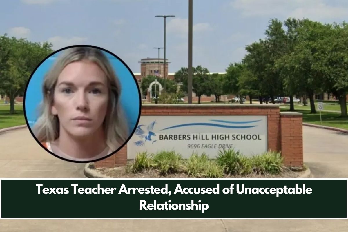 Texas Teacher Arrested, Accused of Unacceptable Relationship