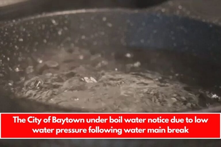 The City of Baytown under boil water notice due to low water pressure following water main breakThe City of Baytown under boil water notice due to low water pressure following water main break